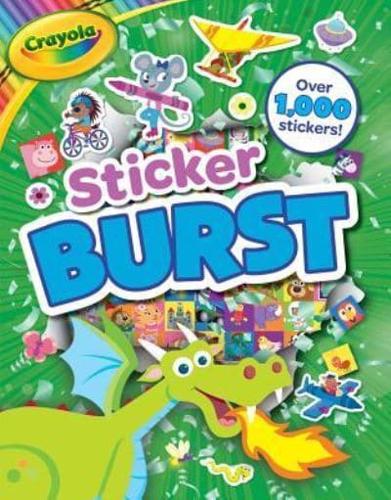 Crayola: Sticker Burst (A Crayola Sticker Activity Book for Kids)