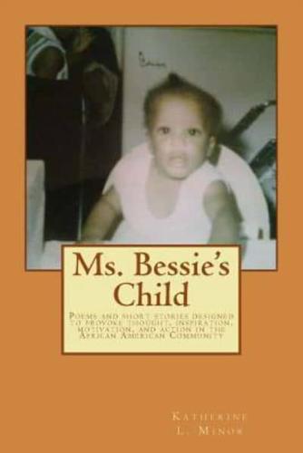Ms. Bessie's Child