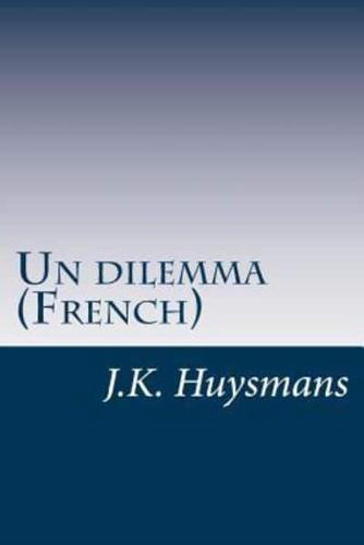 Un Dilemma (French)