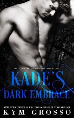 Kade's Dark Embrace