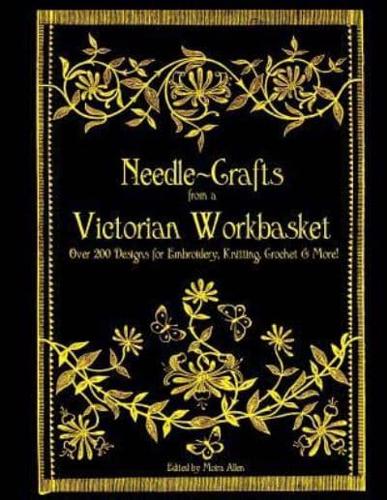 Needle-Crafts from a Victorian Workbasket