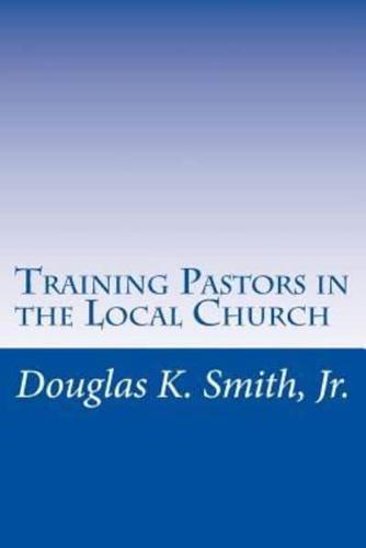 Training Pastors in the Local Church