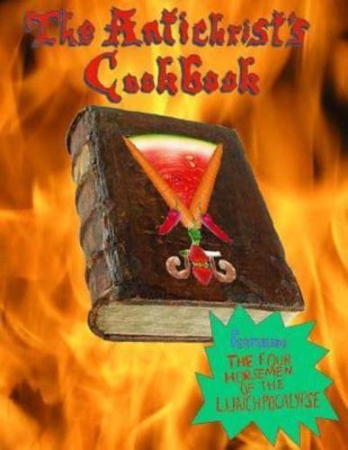The Antichrist's Cook Book