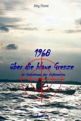 1968 Ueber Die Blaue Grenze