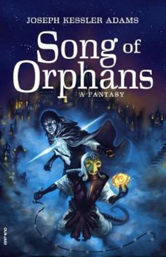 The Song of Orphans (Digest Edition)