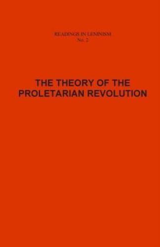 The Theory of the Proletarian Revolution
