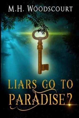 Liars Go to Paradise?