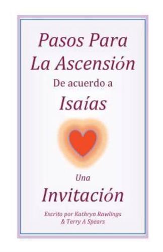 Pasos Para La Ascension De Acuerdo a Isaias