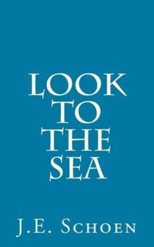 Look to the Sea