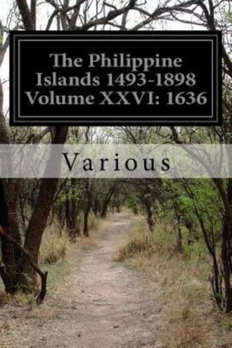 The Philippine Islands 1493-1898 Volume XXVI