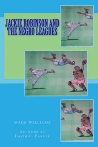 Jackie Robinson and the Negro Leagues