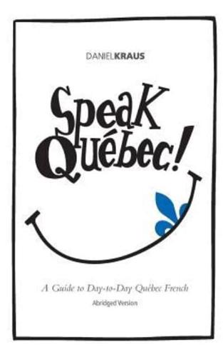 Speak Quebec! (Abridged Version)