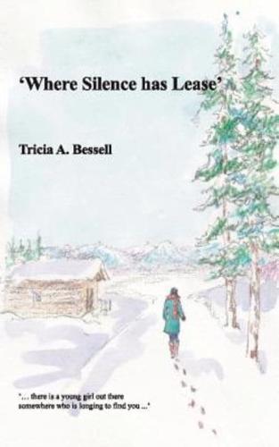 'Where Silence Has Lease'