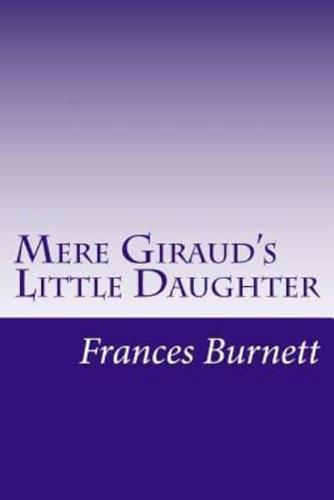 Mere Giraud's Little Daughter