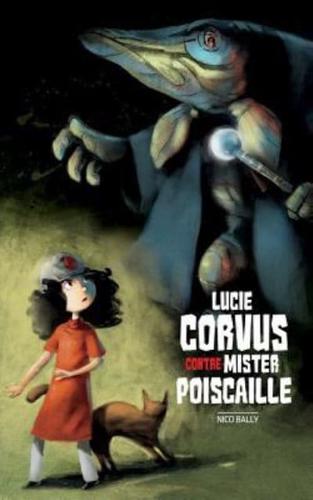 Lucie Corvus Contre Mister Poiscaille