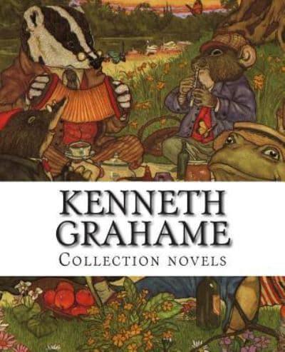Kenneth Grahame, Collection Novels