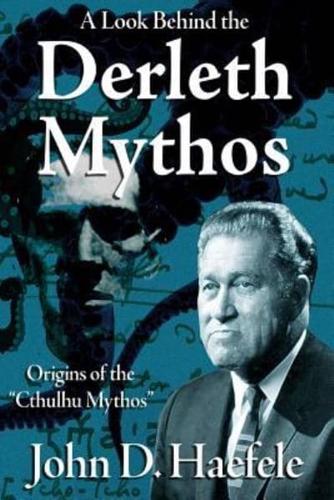 A Look Behind the Derleth Mythos