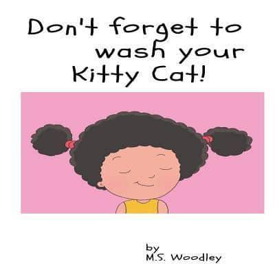 Don't Forget to Wash Your Kitty- Cat