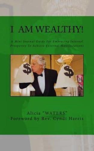 I Am Wealthy!