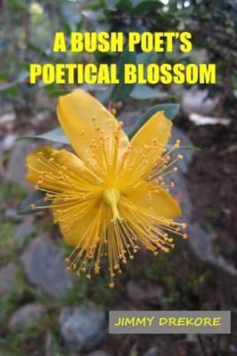 A Bush Poet's Poetical Blossom