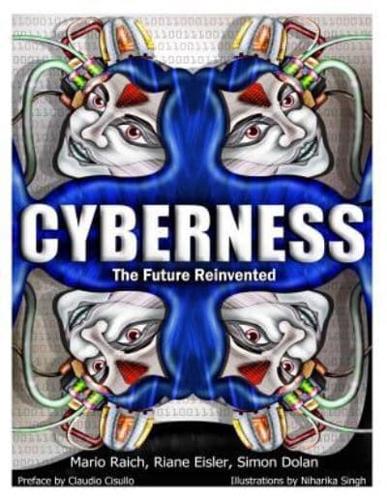 Cyberness; The Future Reinvented