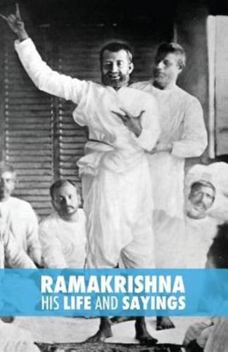 Ramakrishna, His Life and Sayings