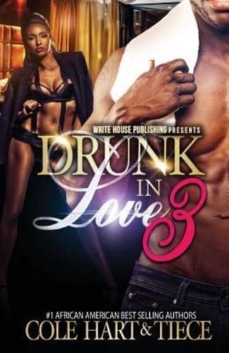 Drunk In Love 3