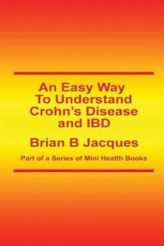 An Easy Way to Understand Crohn's Disease and IBD