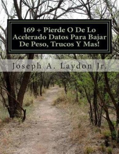 169 + Pierde O De Lo Acelerado Datos Para Bajar De Peso, Trucos Y Mas!