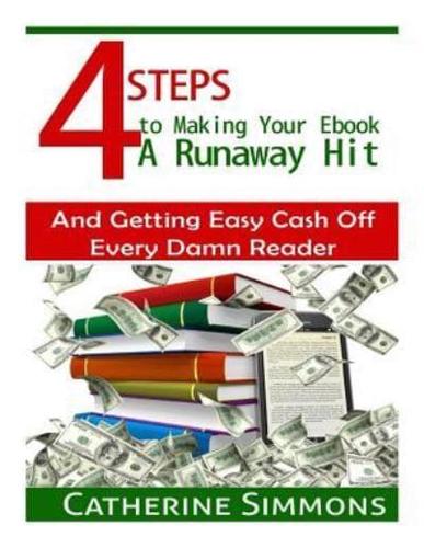 4 Steps to Making Your eBook a Runaway Hit