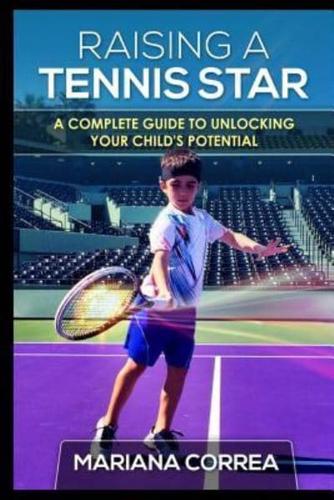 Raising a Tennis Star