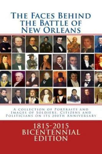 The Faces Behind the Battle of New Orleans