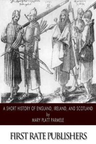 A Short History of England, Ireland, and Scotland