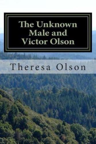 The Unknown Male and Victor Olson