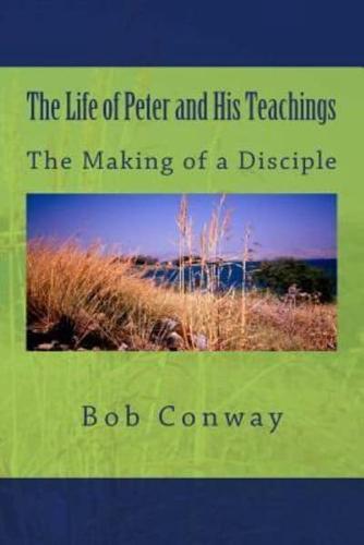 The Life of Peter and His Teachings