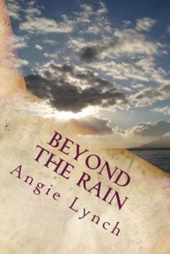 Beyond the Rain