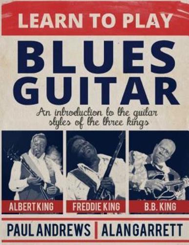 Learn to Play Blues Guitar