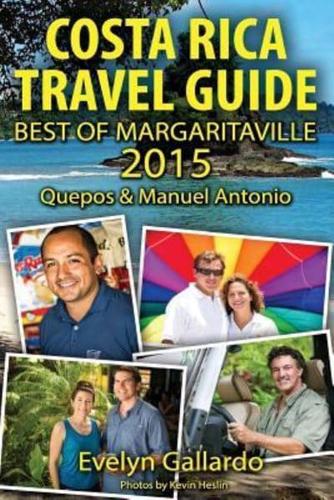 Costa Rica Travel Guide, Best of Margaritaville 2015