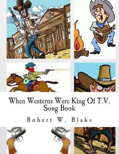 When Westerns Were King Of T.V.