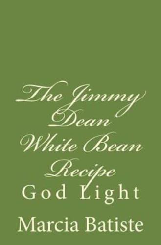 The Jimmy Dean White Bean Recipe