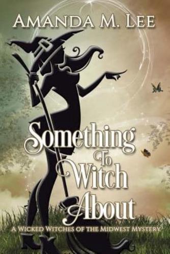 Something to Witch About