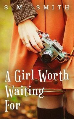 A Girl Worth Waiting for