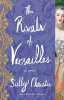 The Rivals of Versailles