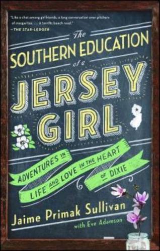 The Southern Education of a Jersey Girl