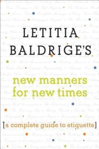Letitia Baldrige's New Manners for New Times
