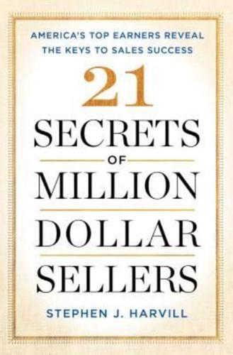 21 Secrets of Million-Dollar Sellers