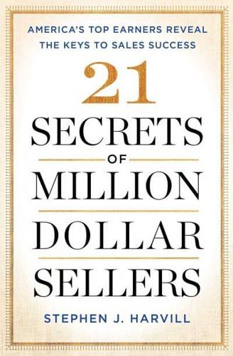 21 Secrets of Million-Dollar Sellers