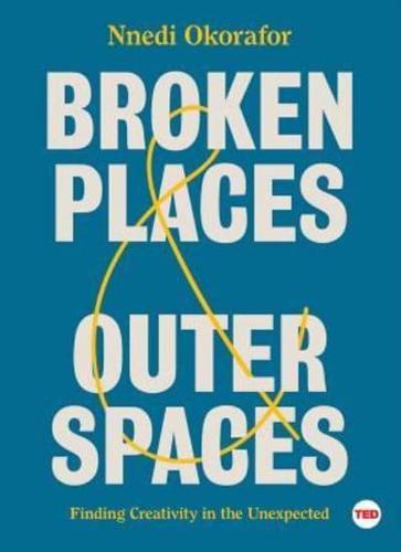 Broken Places & Outer Spaces