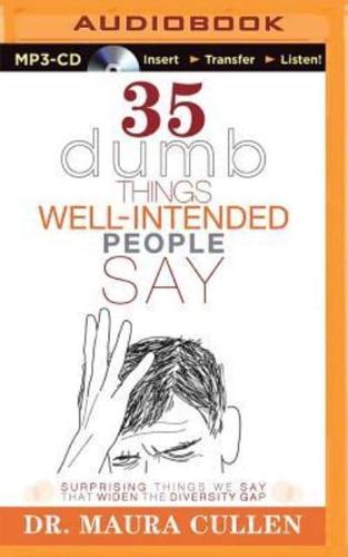 35 Dumb Things Well-Intended People Say