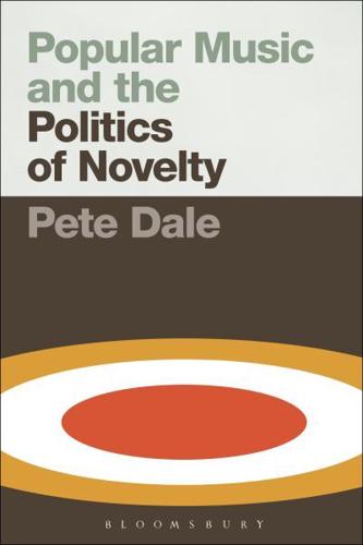 Popular Music and the Politics of Novelty